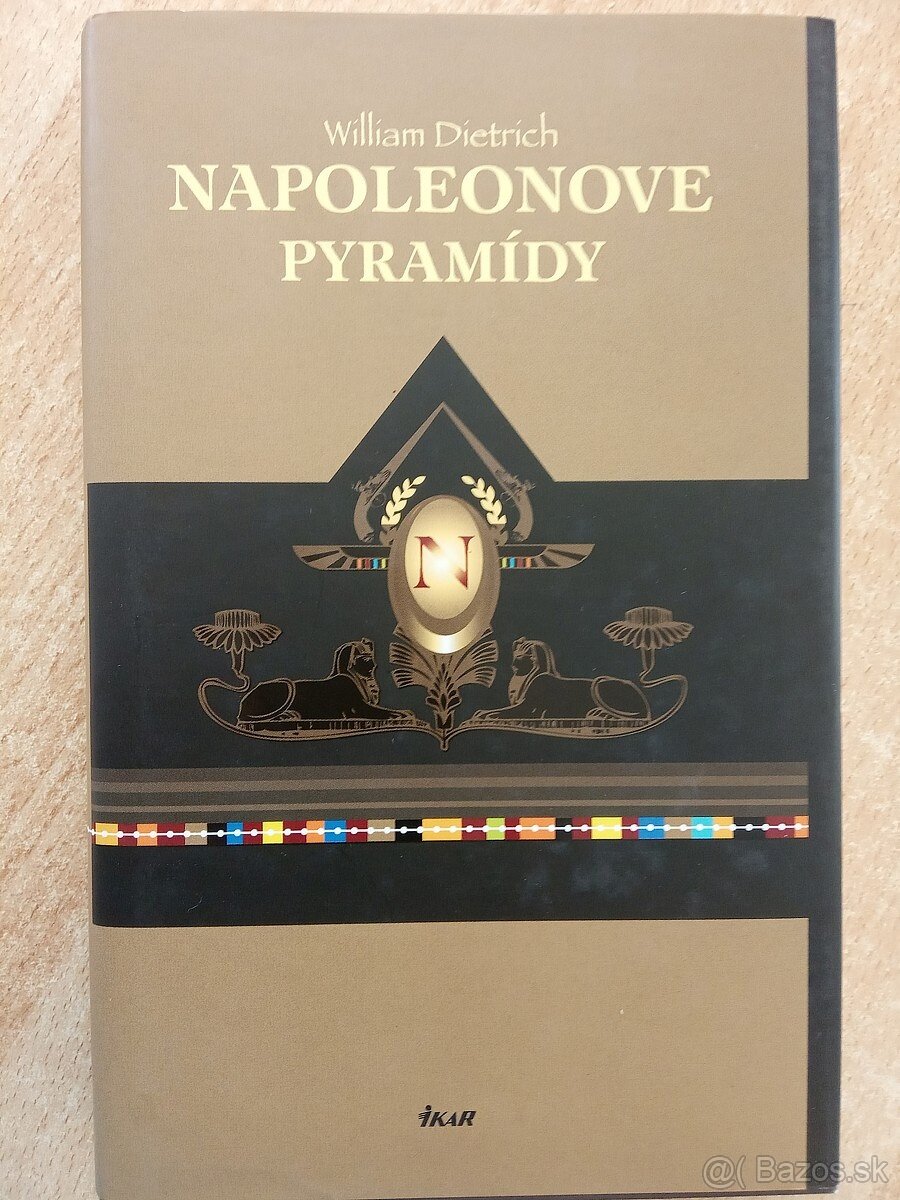 Napoleónove pyramídy-William Dietrich