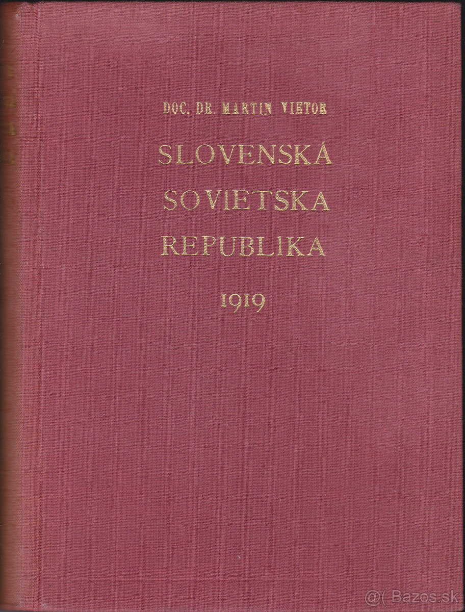 Slovenská sovietska republika 1919  Martin Vietor