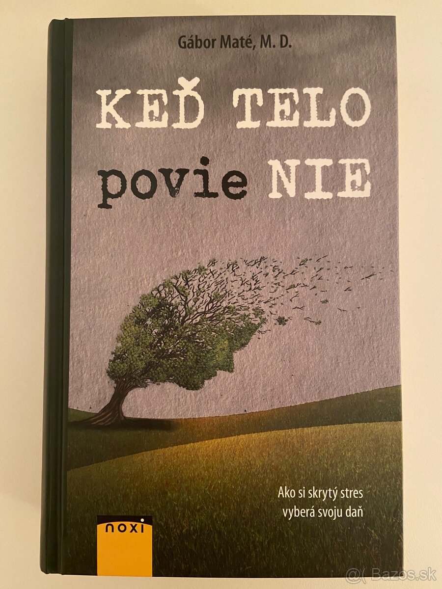 Keď telo povie nie - Gábor Maté