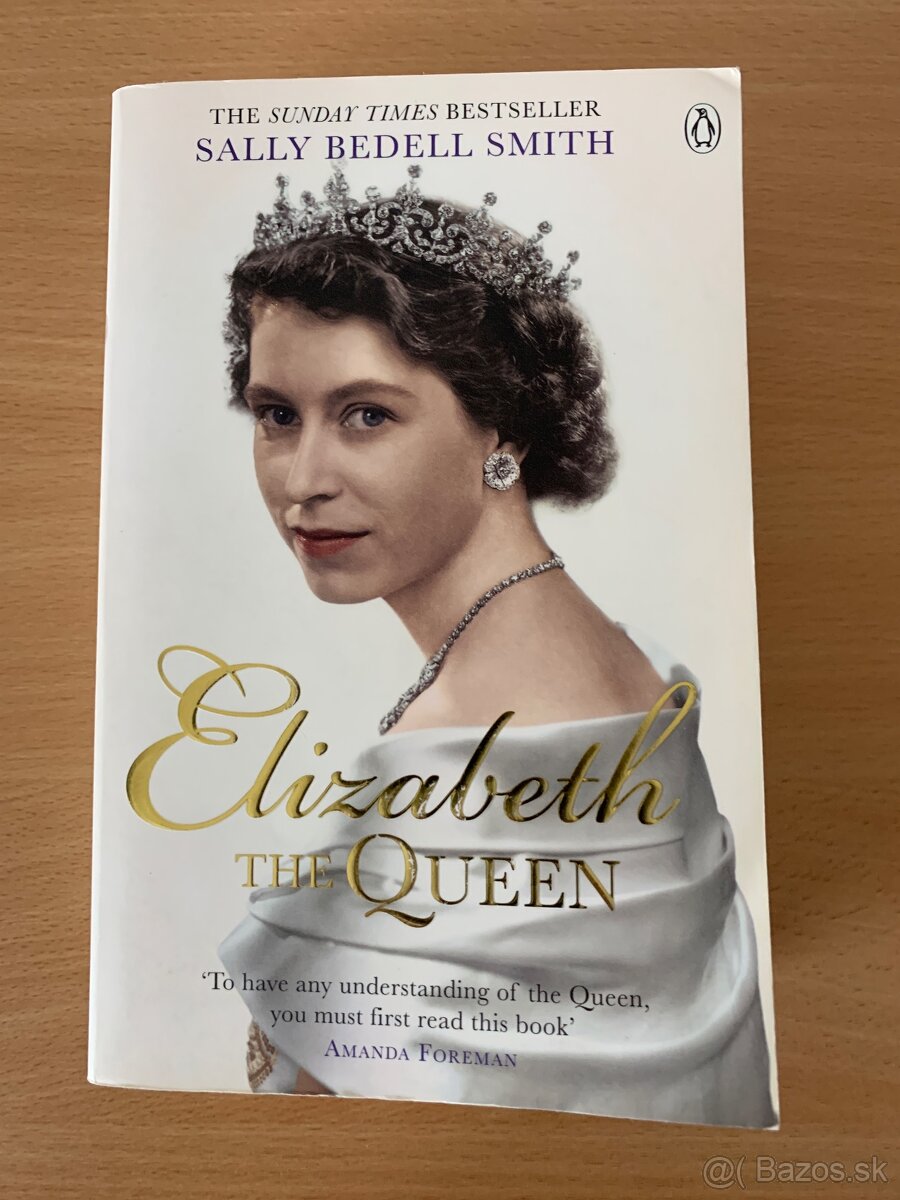 Sally Bedell Smith: Elizabeth - The Queen