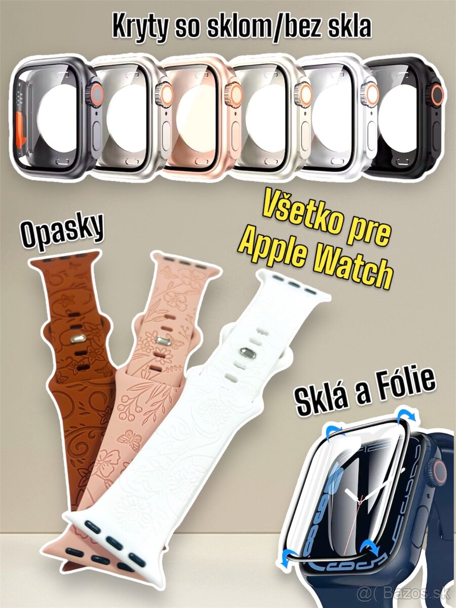 Fólie, sklá, opasky, kryty pre Apple Watch