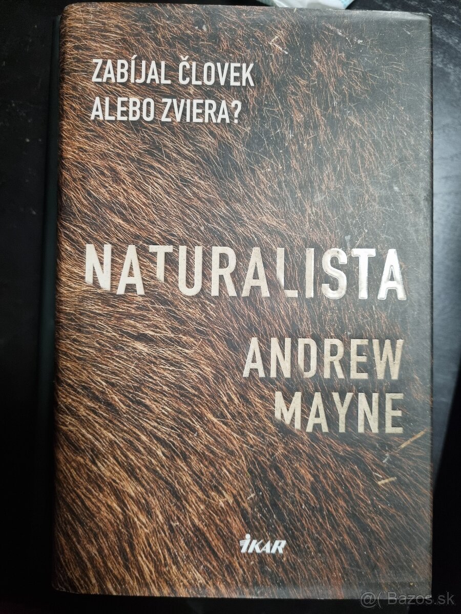 Naturalista - Andrew Mayne , Zabíjal človek alebo zviera?