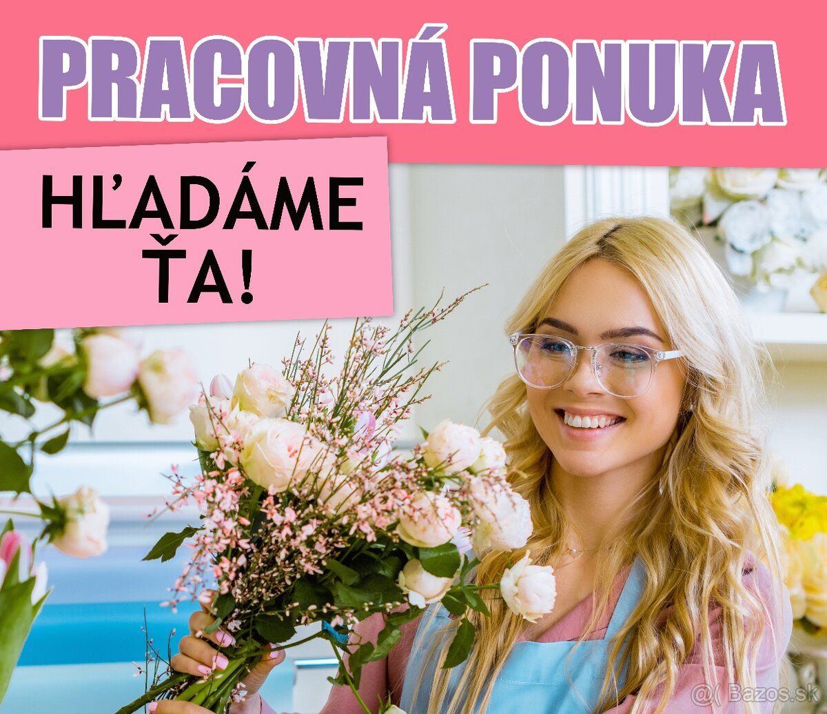 Kvetinár, Kvetinárka, Florist/ka do kvetinárstva BA 15:00 -