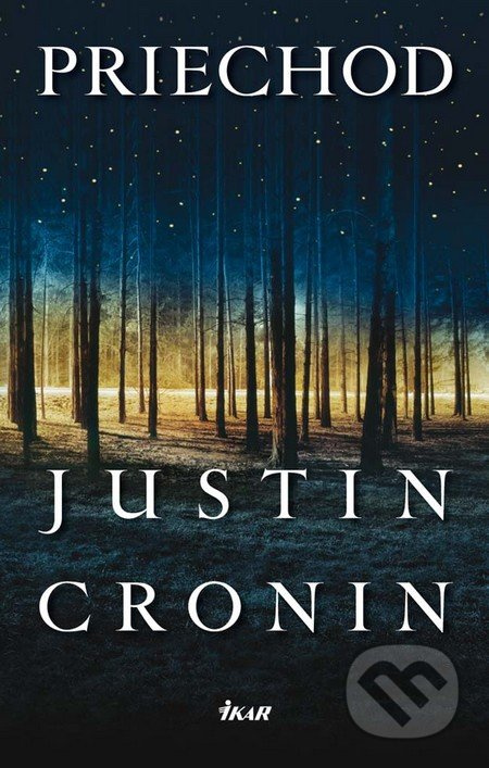 Justin Cronin - Priechod