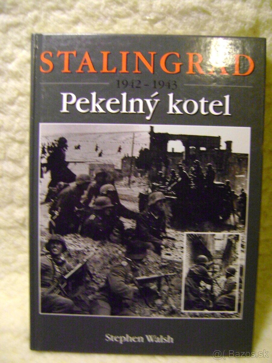 Stalingrad Pekelný kotol, Stephen Walsh,  obec Šahy