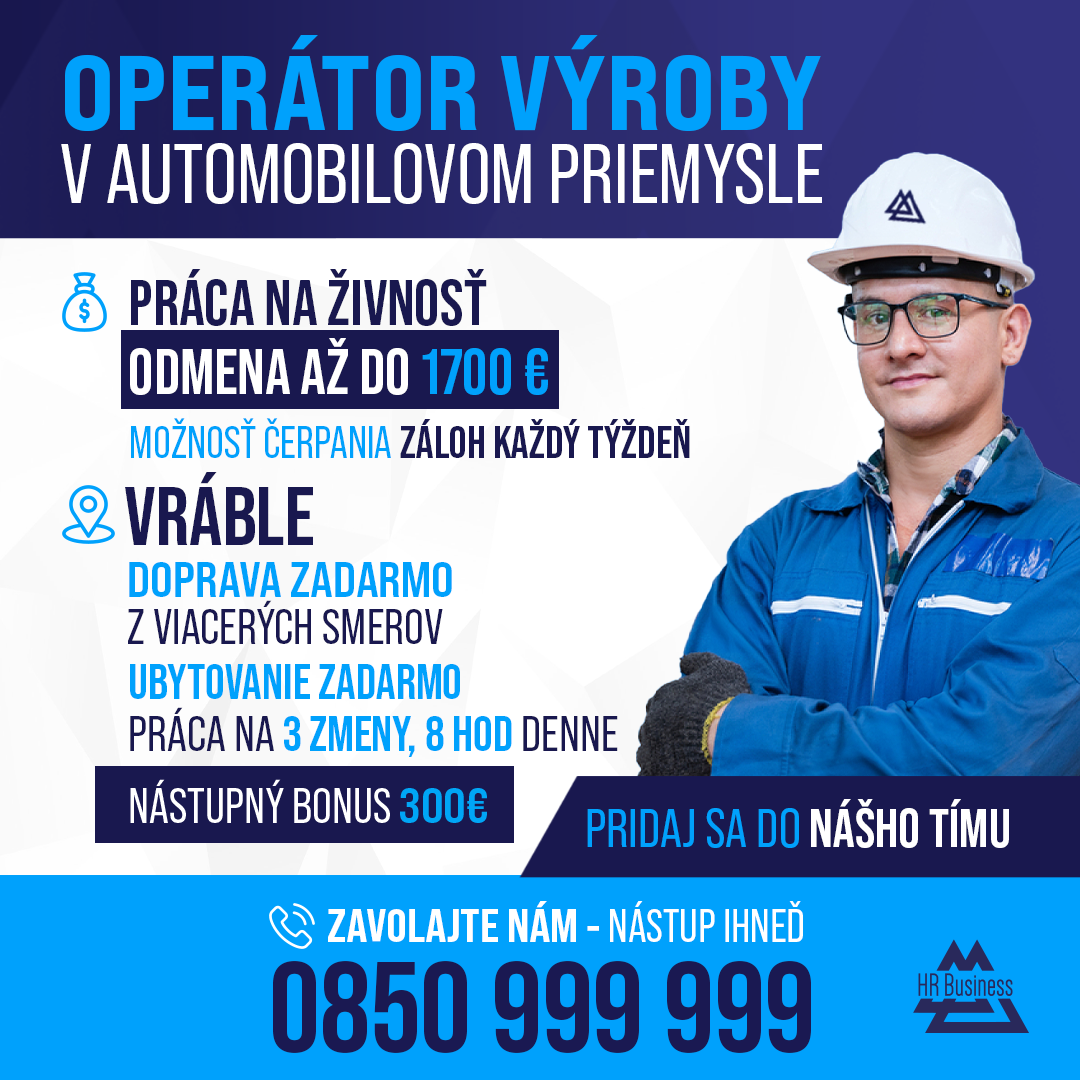 Operátor výroby Vráble- ubytovanie zadarmo - pridaj sa k nám