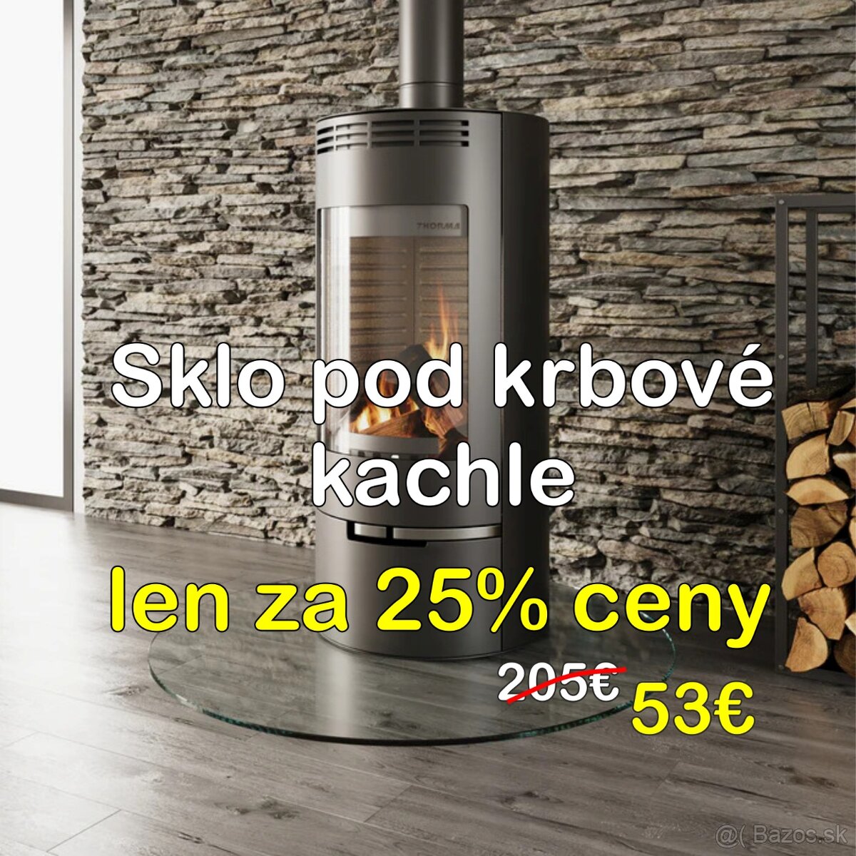 Nové sklo pod krbové kachle len za 25% pôvodnej ceny