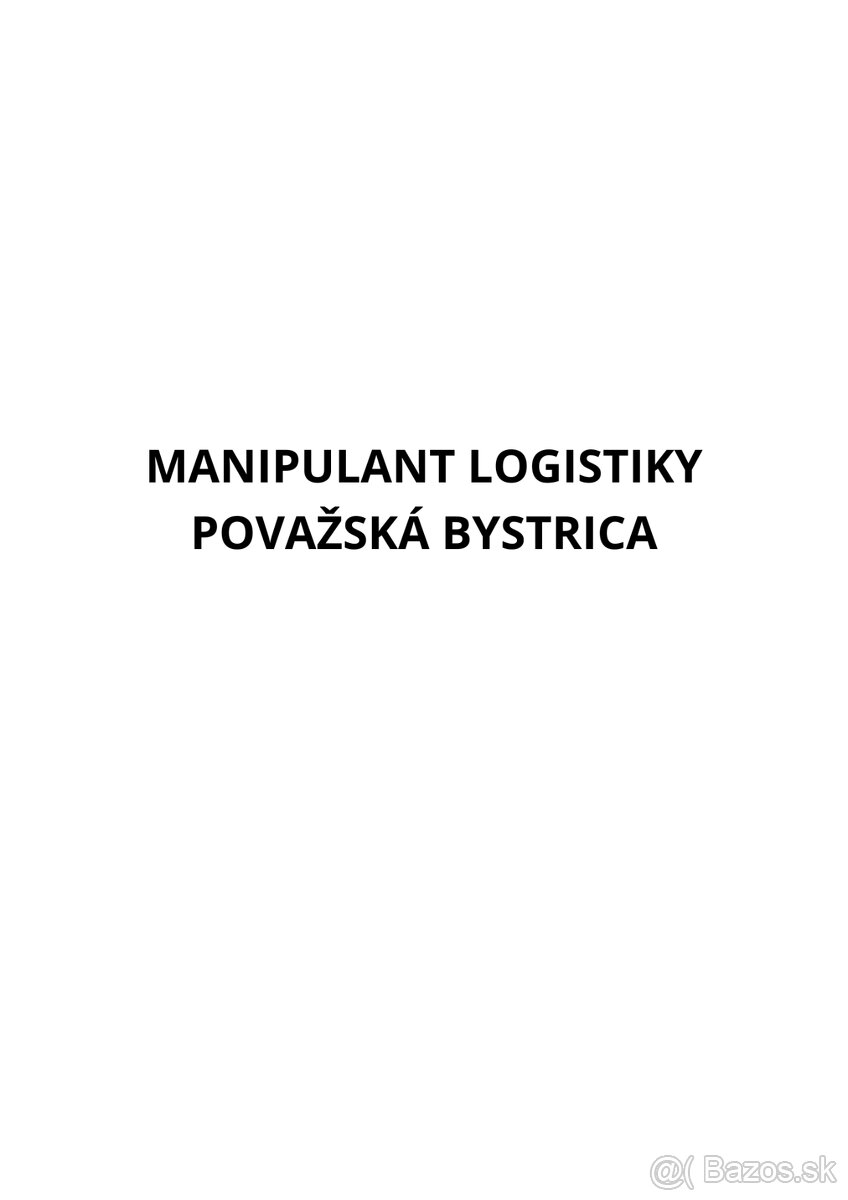 Pracuj jako MANIPULANT LOGISTIKY. Nástup ihneď.