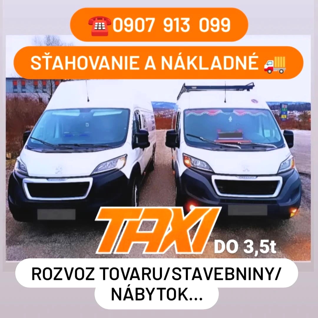 NÁKLADNÉ TAXI (Rozvoz/Sťahovanie) 0907 913 099 SNINA