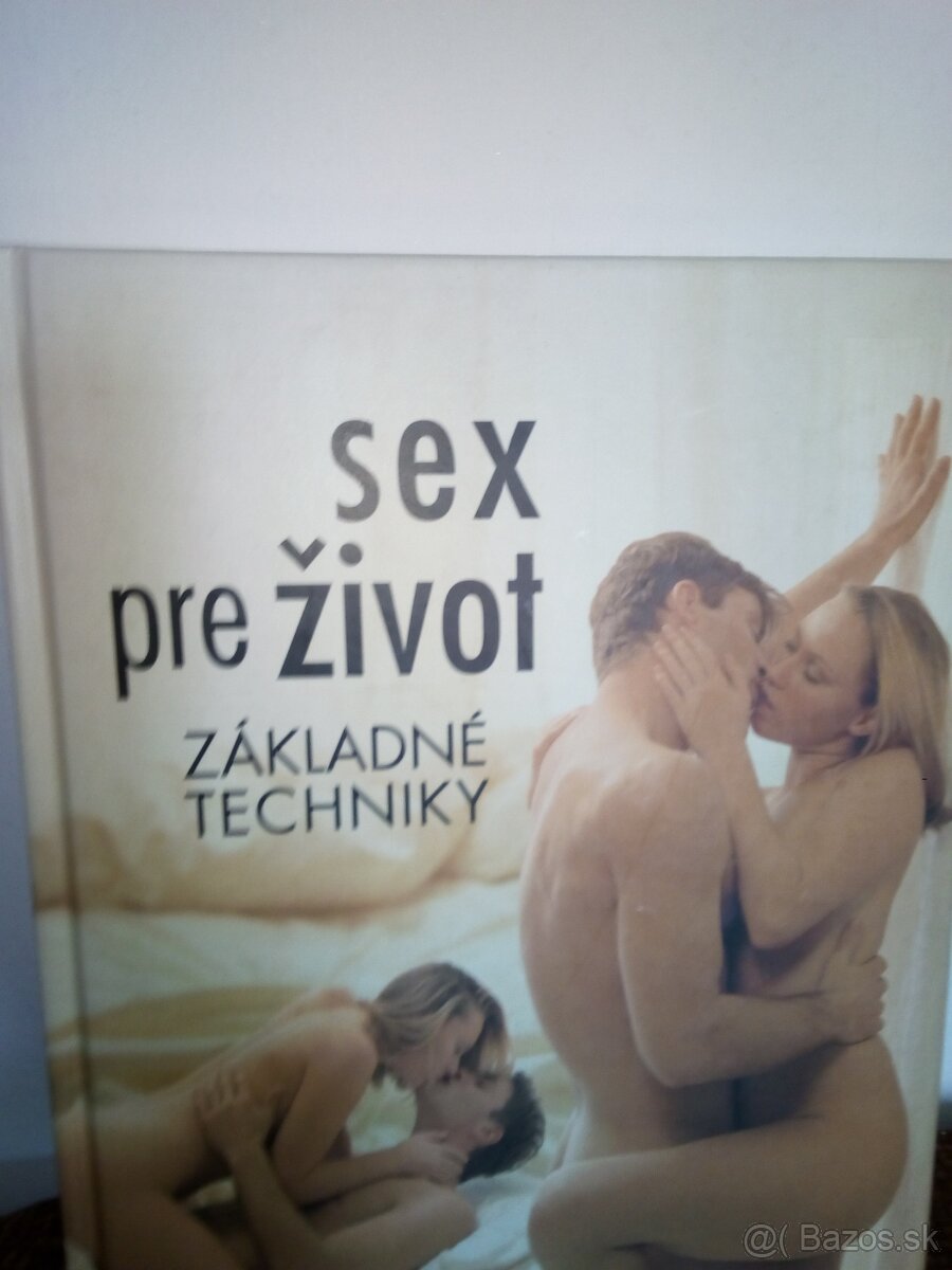 SEX  PRE  ŽIVOT  ZÁKLADNÉ  TECHNIKY