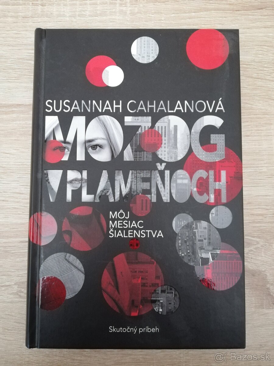 Susannah Cahalan - Mozog v plameňoch