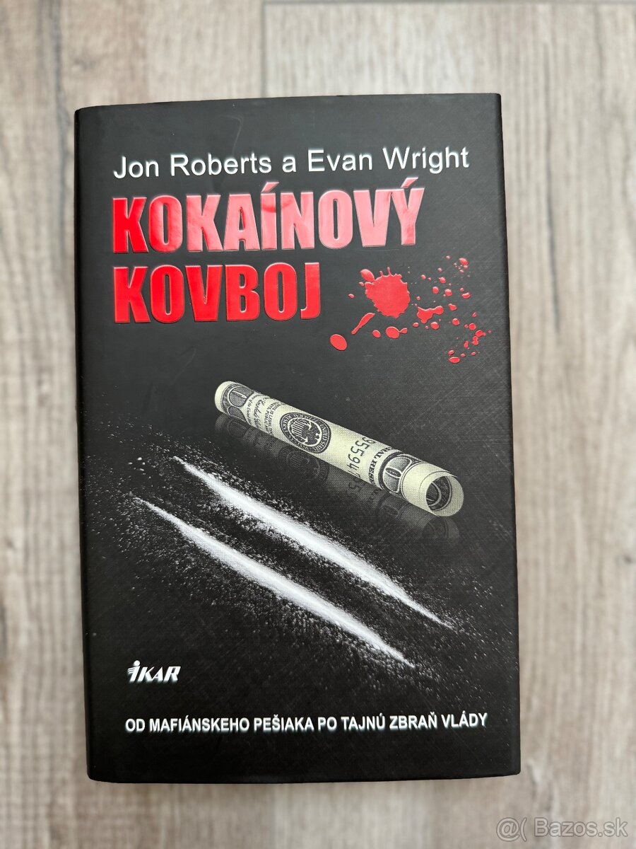 Predám knihu Kokaínový kovboj (Roberts,Wright)