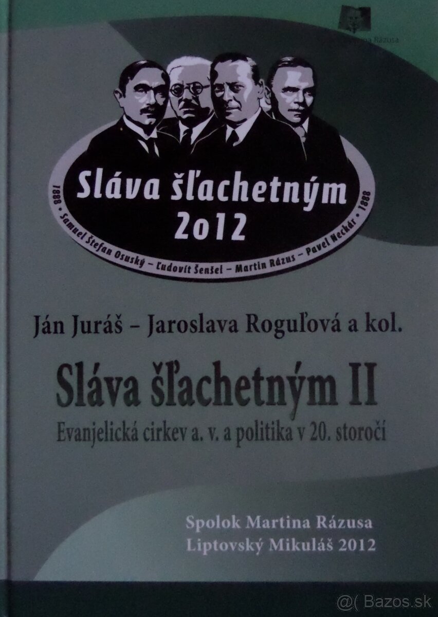 Sláva šľachetným II. - Evanjelická cirkev a politika