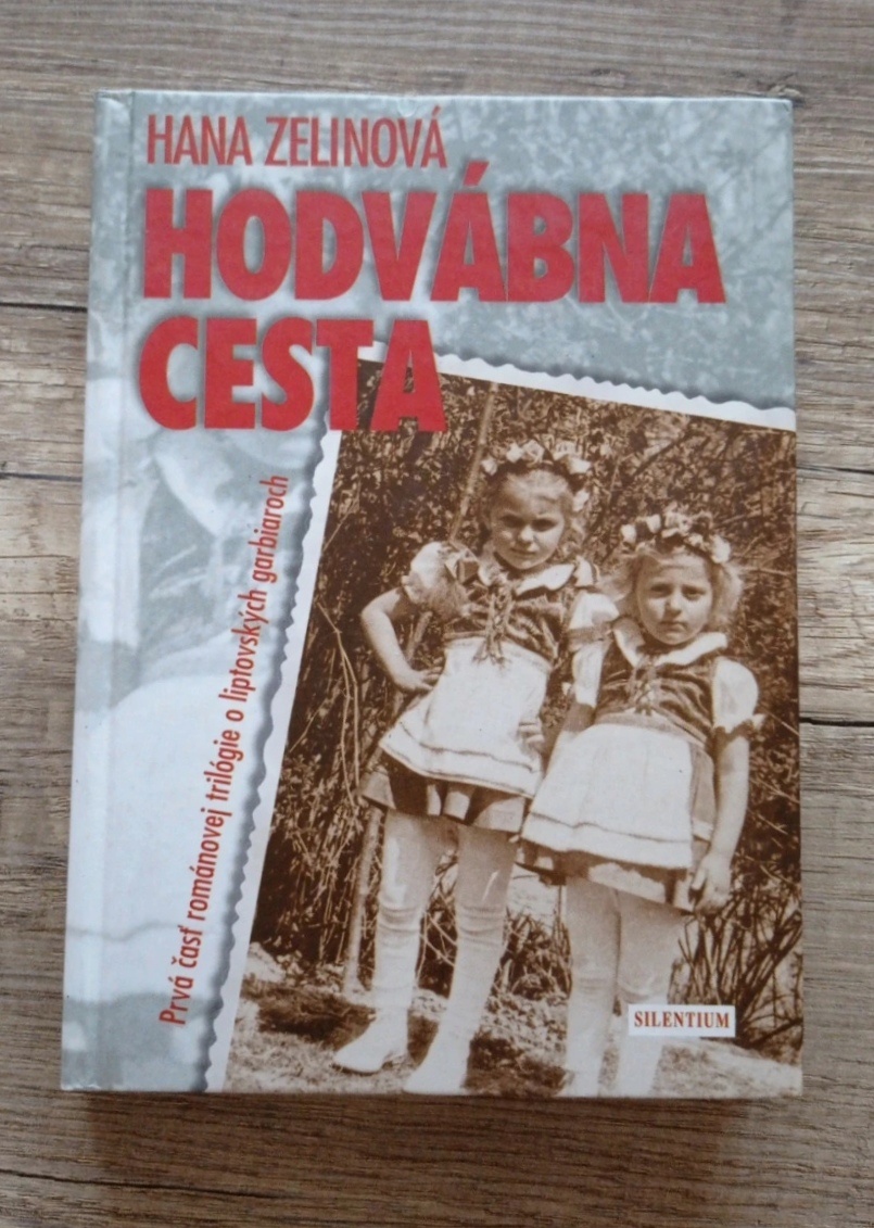 Hodvábna cesta (Hana Zelinová), nová