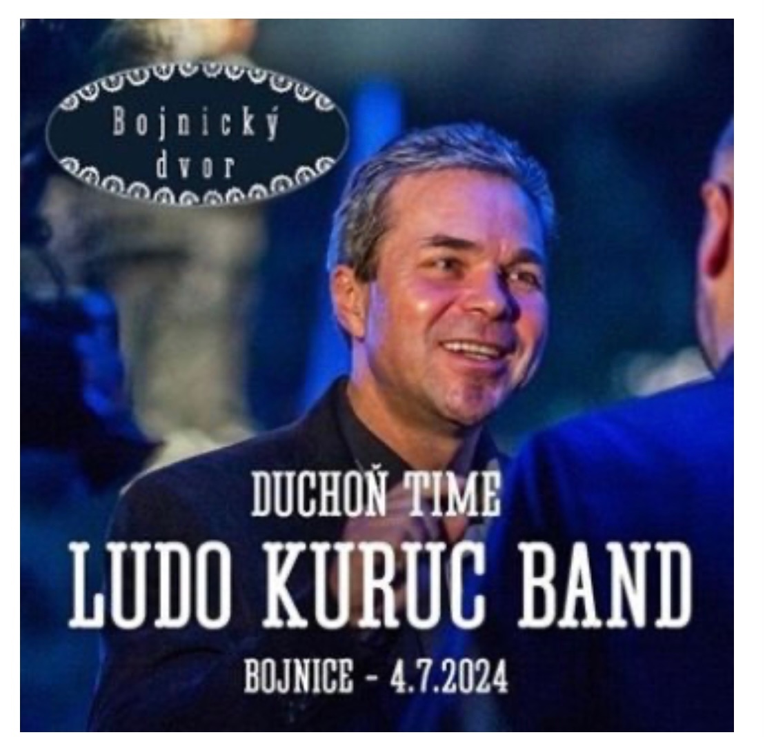 2 listky na Ludo Kuruc band/Bojnicky dvor 4.7.2024