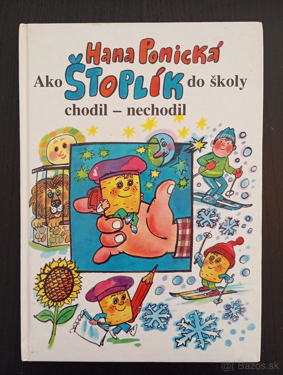 Hana Ponická: Ako Štoplík do školy chodil - nechodil