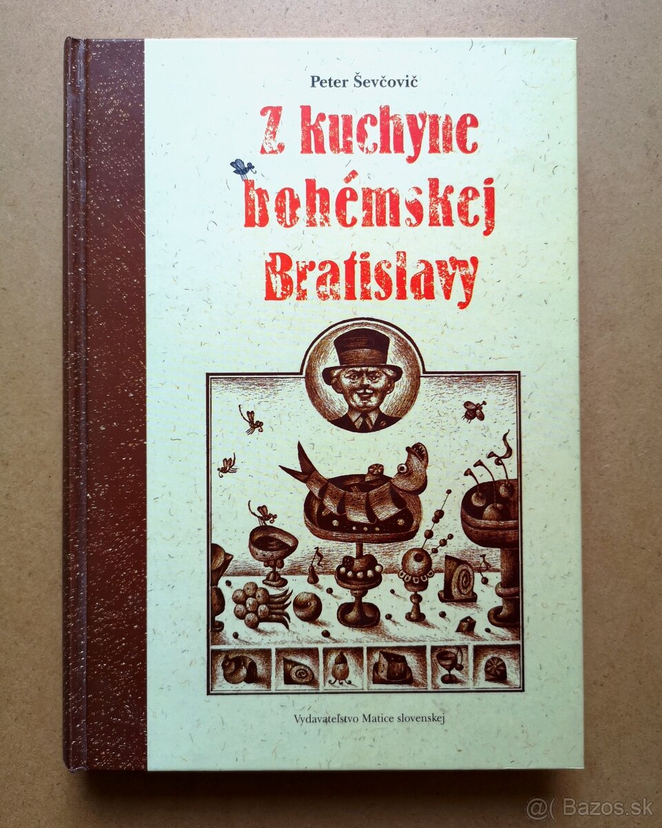 Peter Ševčovič: Z KUCHYNE BOHÉMSKEJ BRATISLAVY