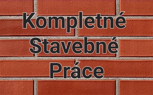 Kompletné Stavebné Práce