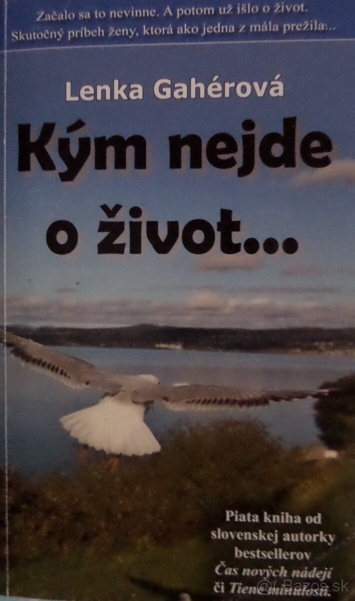 Kým nejde o život