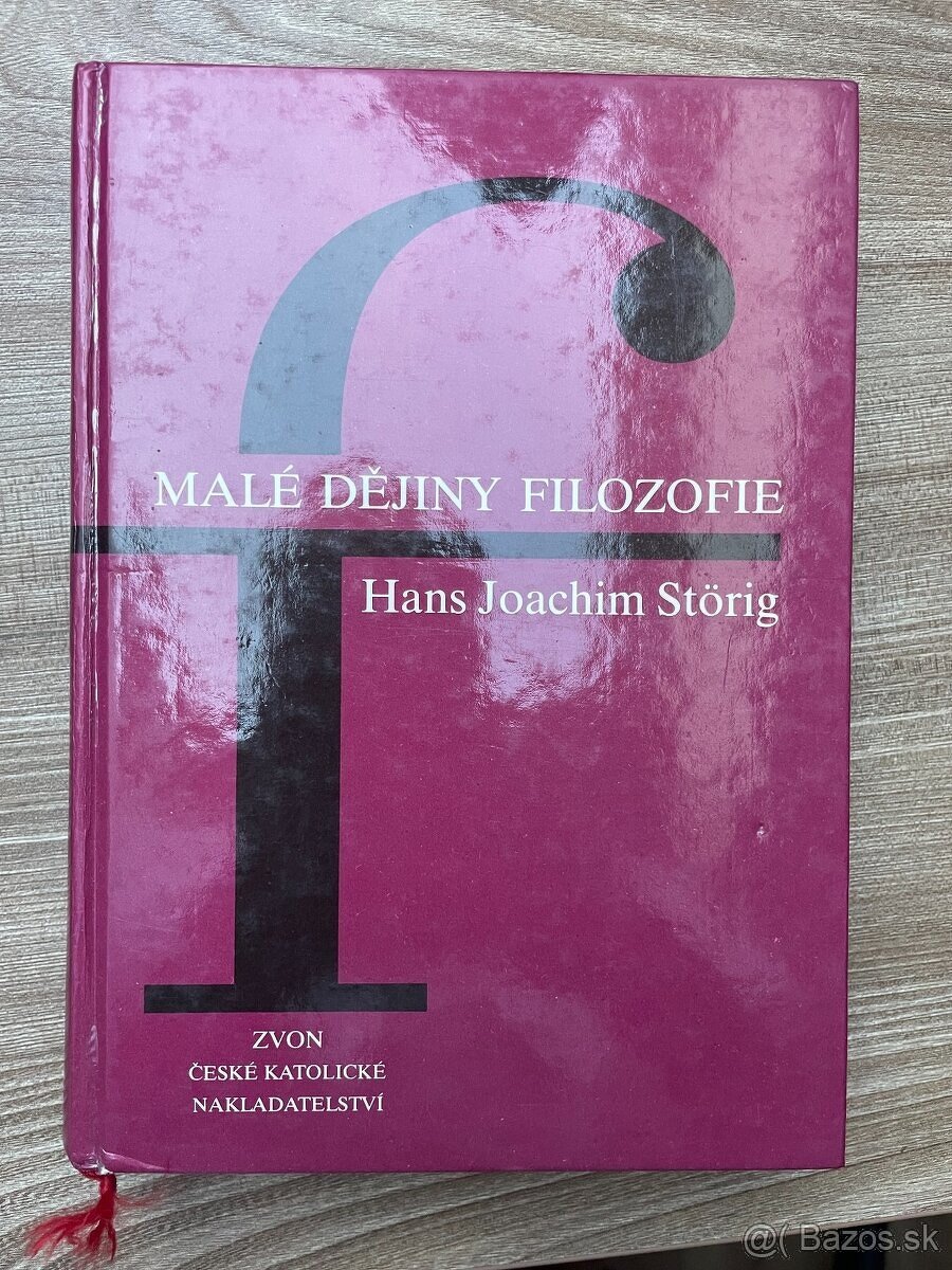 Malé dejiny filozofie - Hans Joachim Storig