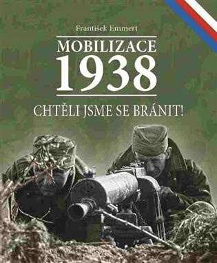 Kupim knihu : Mobilizace 1938, František Emmert