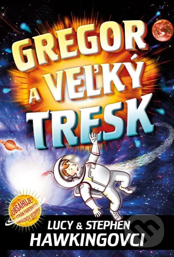 Gregor a veľký tresk a Gregorove tajné výpravy do vesmíru,