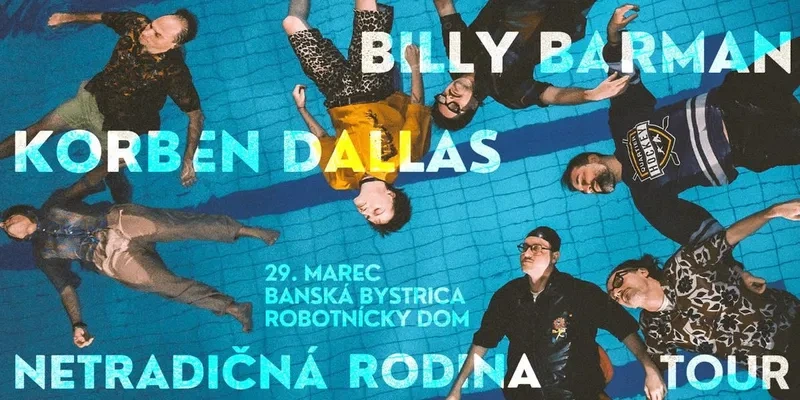 kupim BILLY BARMAN & KORBEN DALLAS | NETRADIČNÁ RODINA TOUR