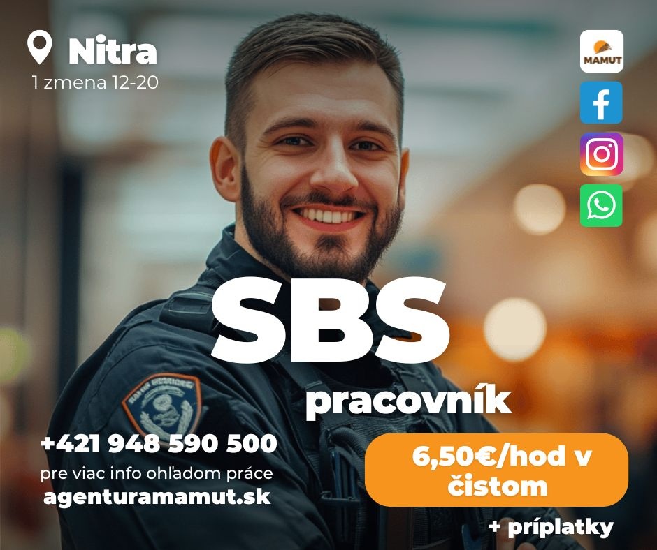 SBS pracovník v Nitre mzda od 6,50€/h v čistom