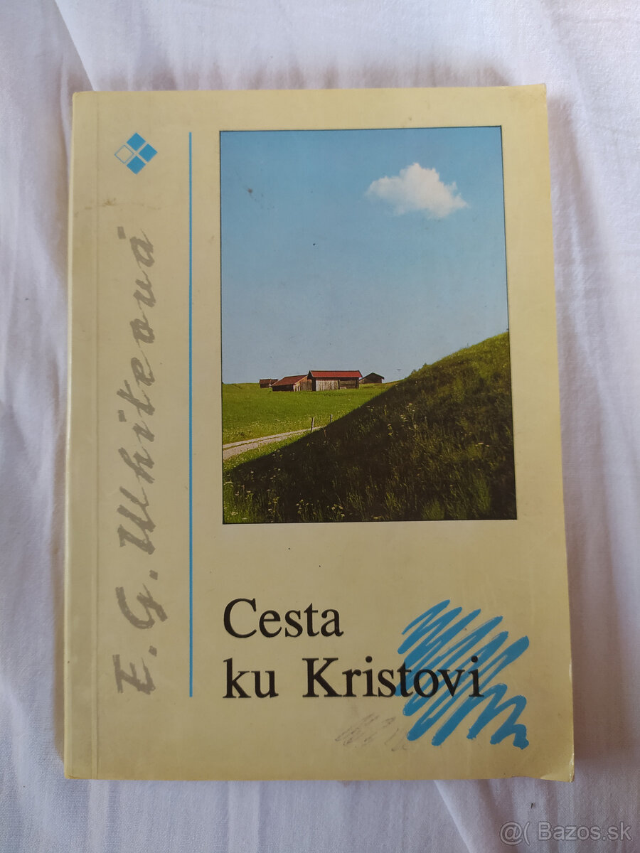 E.G.Whiteová - Cesta ku Kristovi (1991)