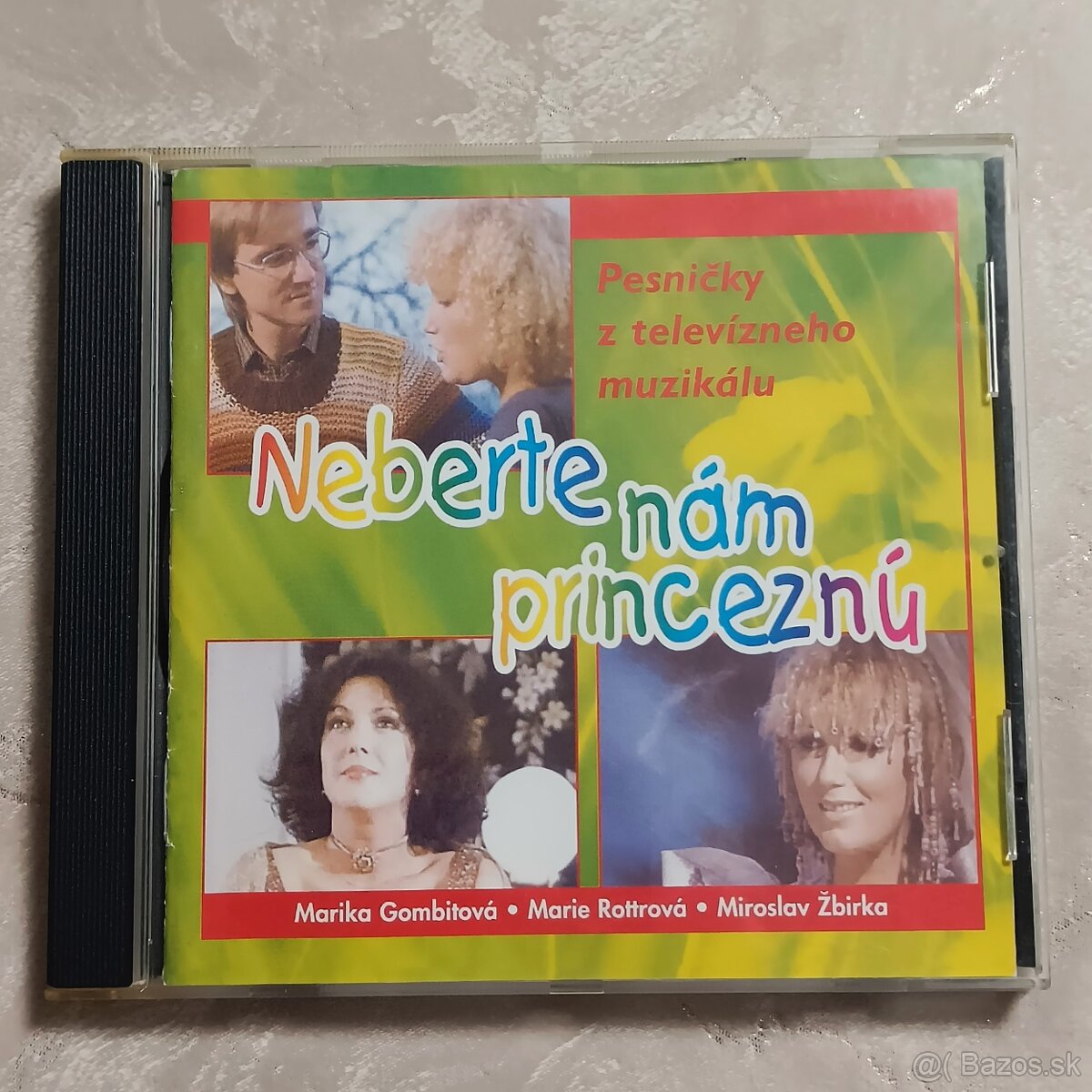 CD Neberte nám princeznú