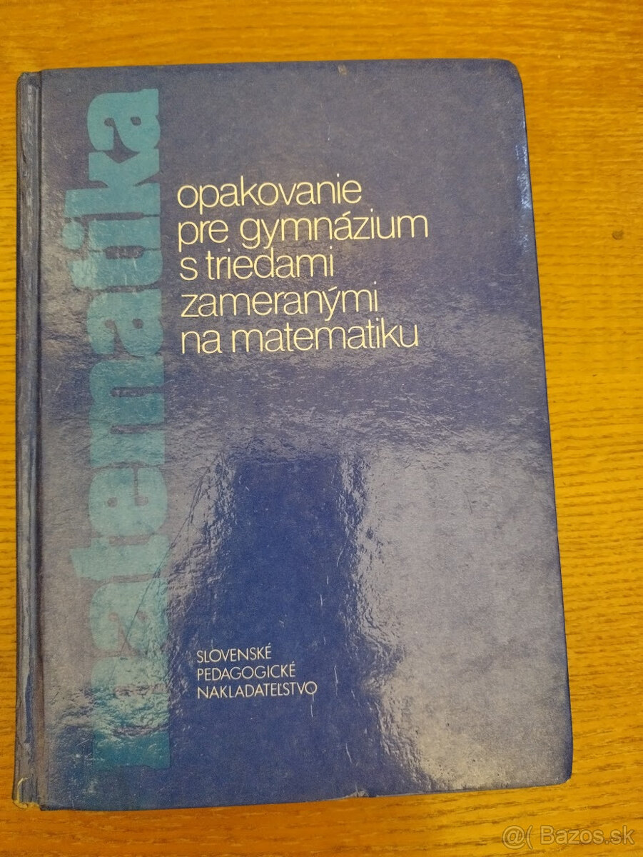 Matematika pre matematické triedy gymnázií