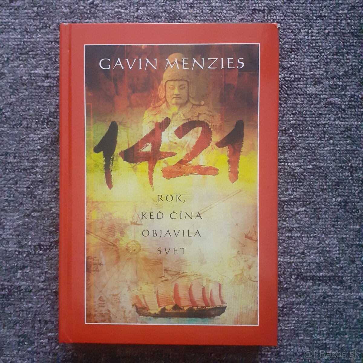 1421-Rok keď čína objavila svet. Gavin Menzies