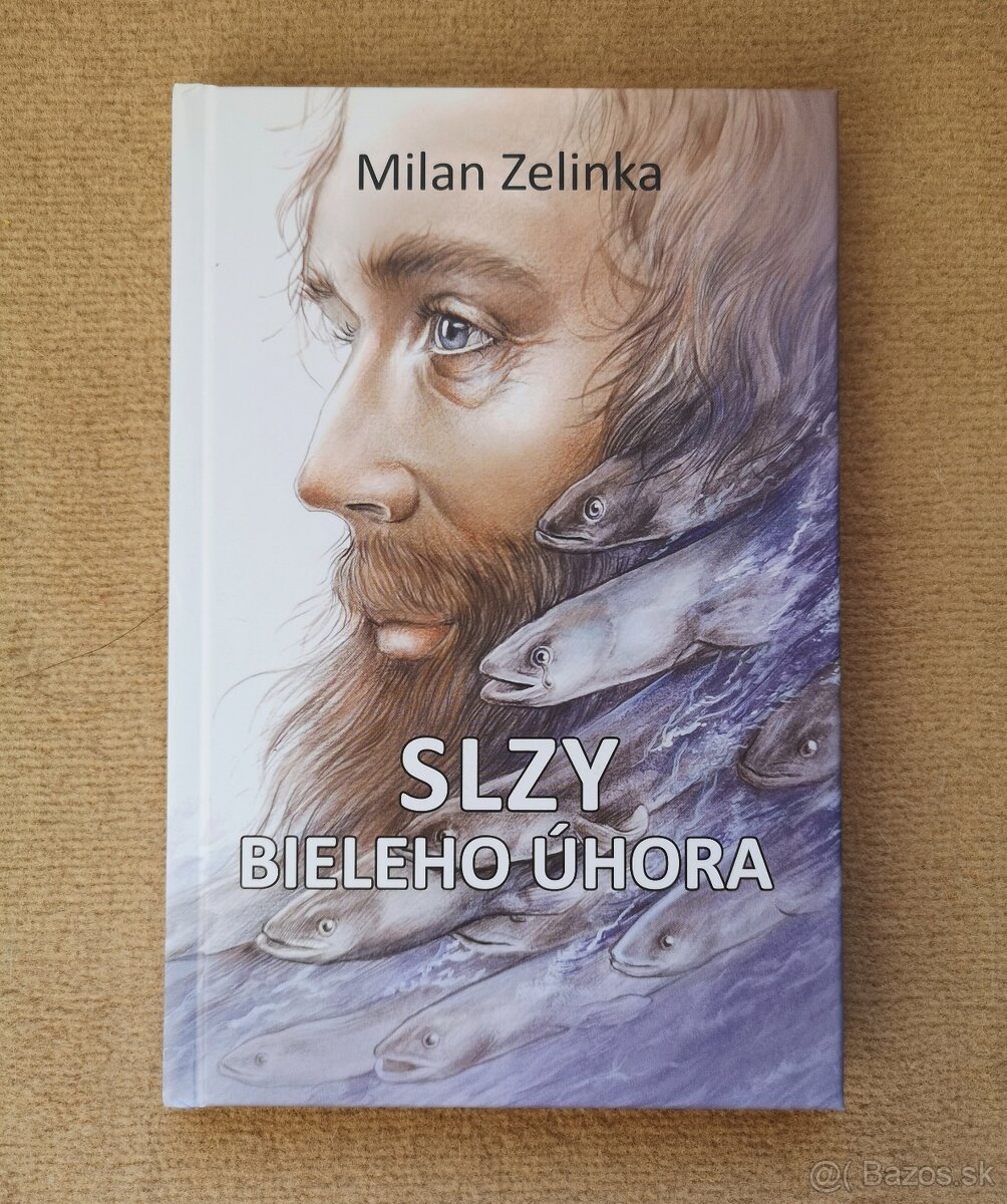 Milan Zelinka: SLZY BIELEHO ÚHORA