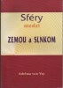 SFÉRY MEDZI ZEMOU A SLNKOM