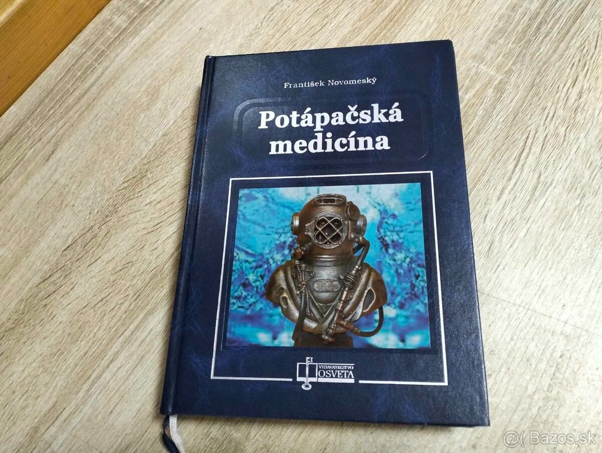 POTÁPAČSKÁ MEDICÍNA--2013--1. slovenské vydanie--prof. MUDr.