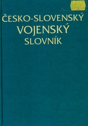 ČESKO-SLOVENSKÝ VOJENSKÝ SLOVNÍK