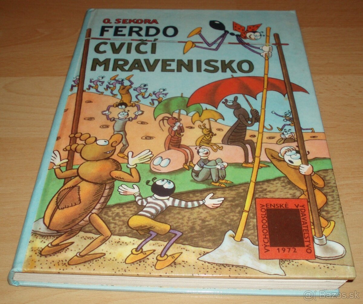 Ferdo cvičí mravenisko