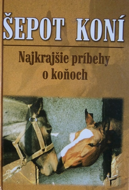 Šepot koní - Najkrajšie príbehy o koňoch