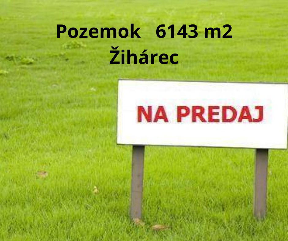 Navrhnite cenu –  pozemok v obci Žihárec okr. Šaľa