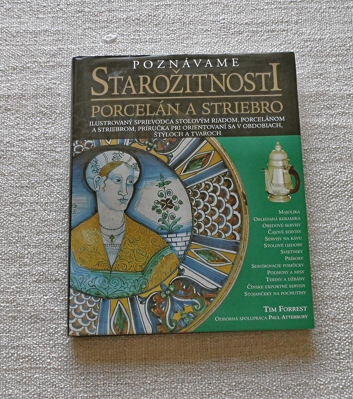 Kniha Poznávame starožitnosti porcelán a striebro