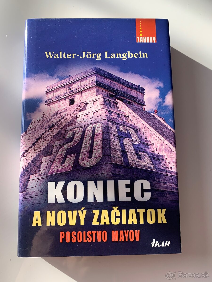 Koniec a nový začiatok posolstvo Mayov- Walter-Jörg Langbein