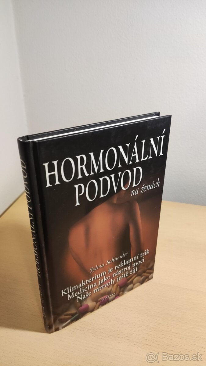 Hormonální podvod na ženách - Sylvia Schneider