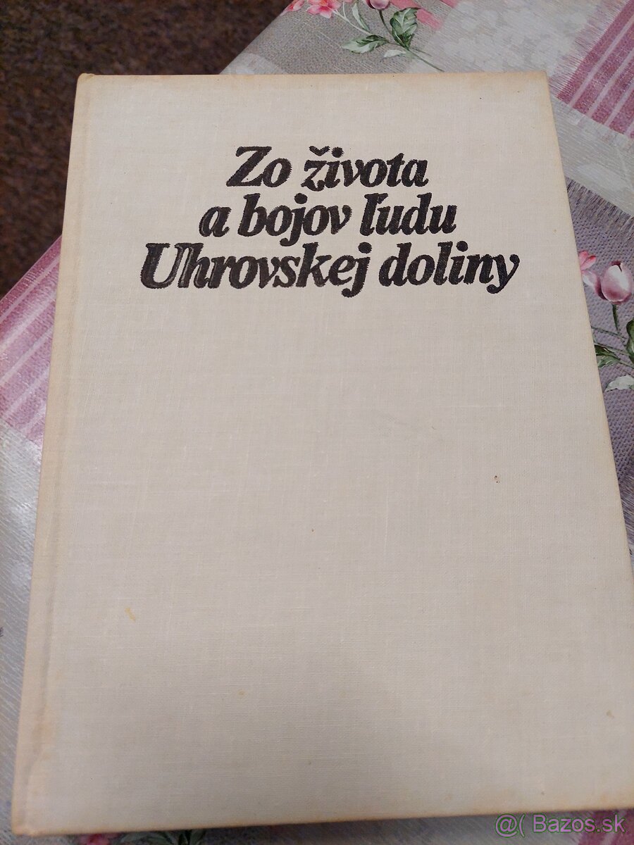 Zo zivota a bojov Uhrovskej doliny