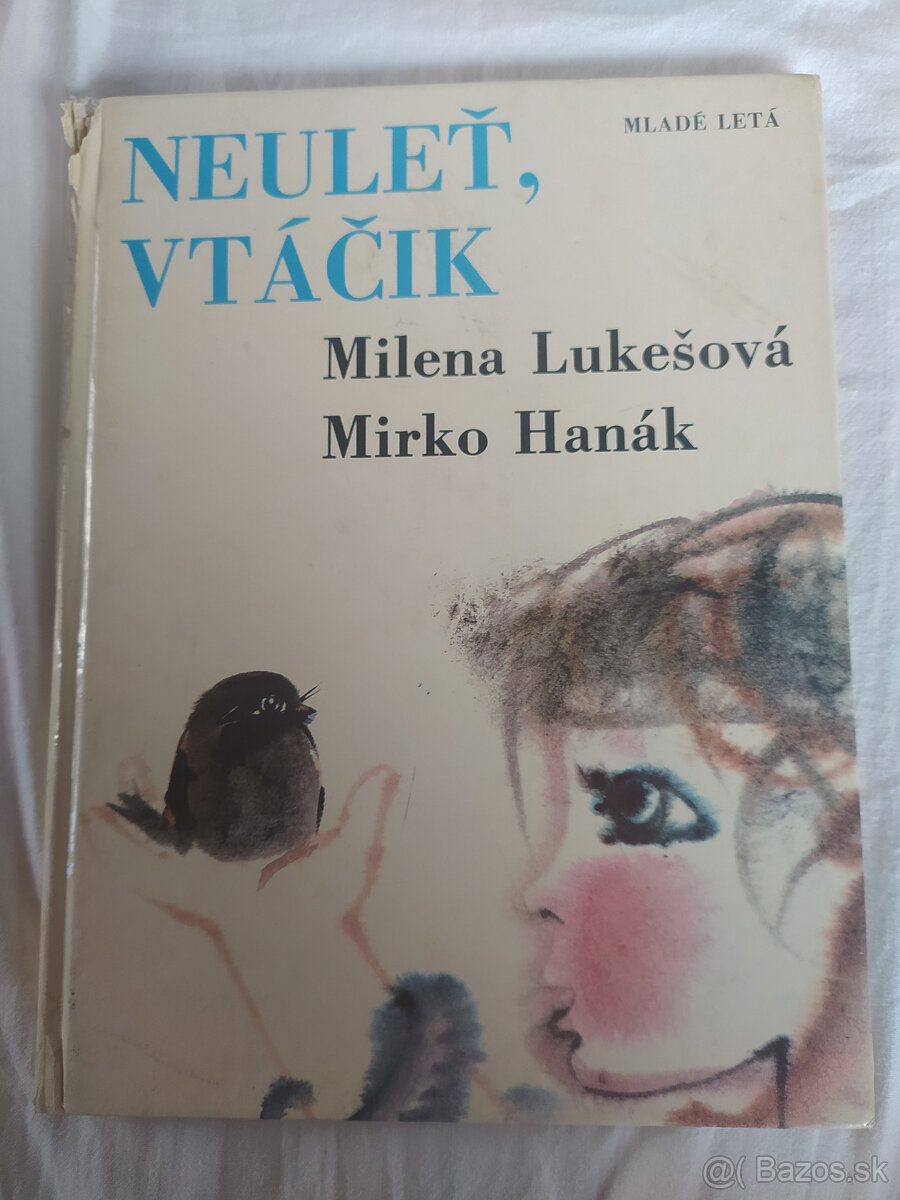 Milena Lukešová, Mirko Hanák - Neuleť, vtáčik (1981)