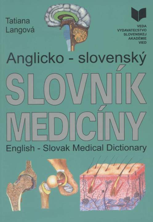 Slovník medicíny Anglicko - slovenský, Slovensko - anglický