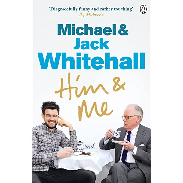 Jack Whitehall, Michael Whitehall  - Him & Me