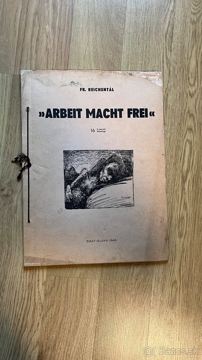 Arbeit Macht Frei - Fr. Reichental 1946