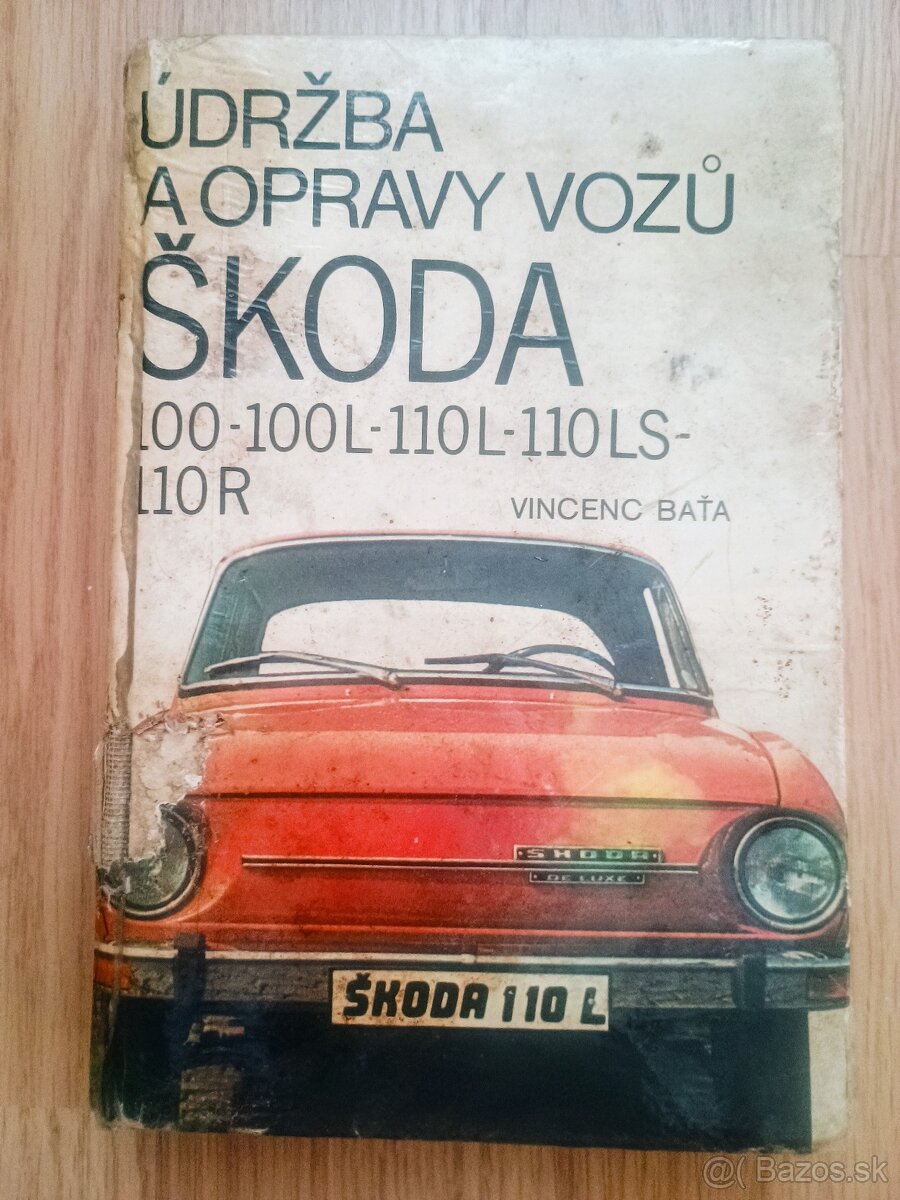 Údržba a opravy vozů ŠKODA 100-100L-110L-110LS a 110R