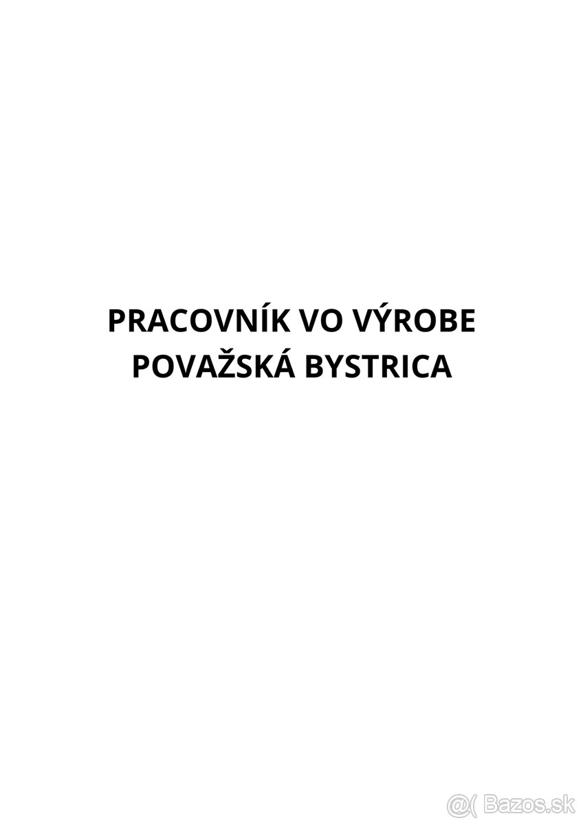 Pracovník vo výrobe, Považská Bystrica, možnosť ubytovania