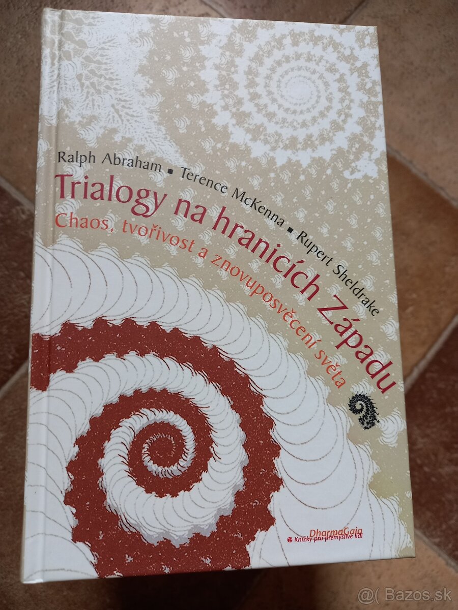 Trialogy na okraji Západu CZ Ralph Abraham , Terence McKenna